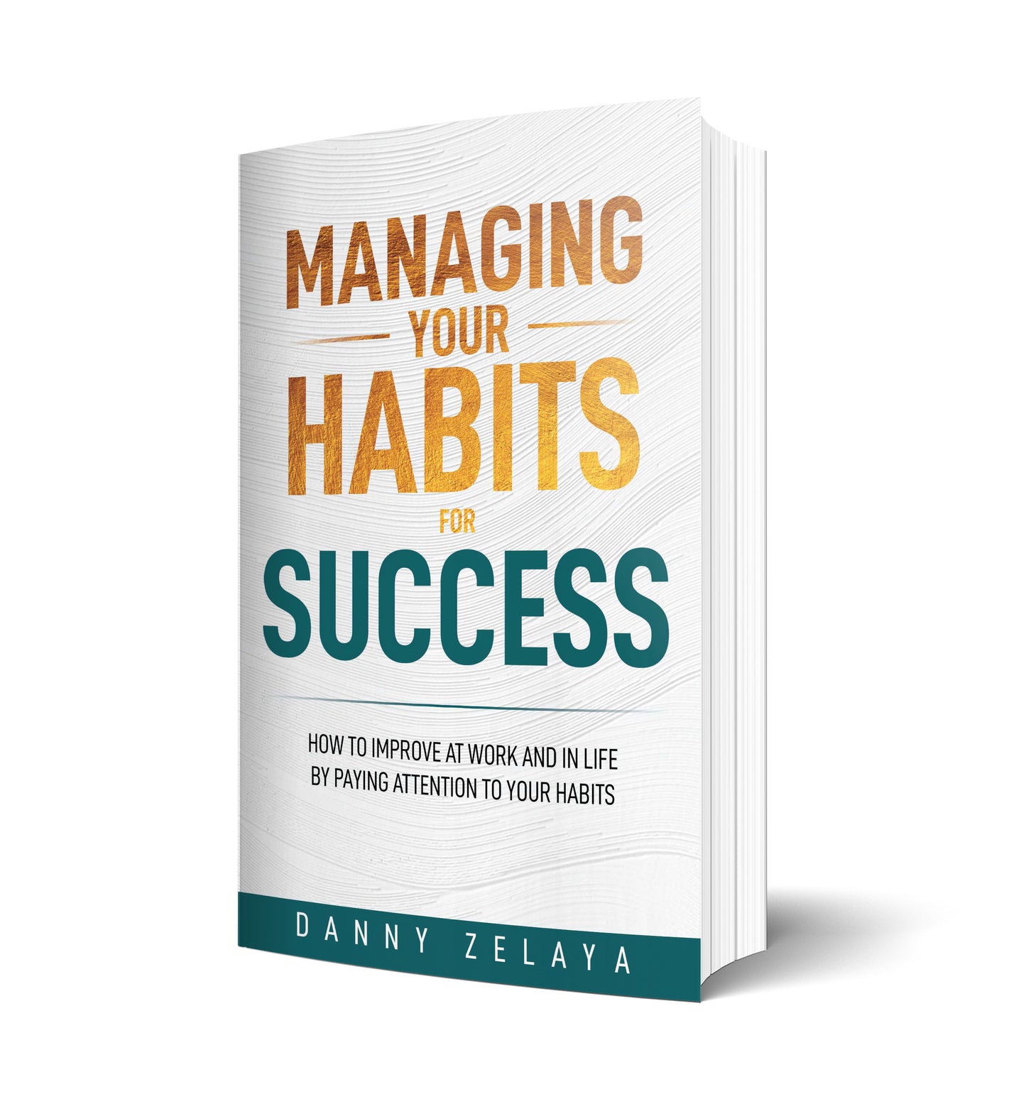 Signed Hardcover Managing Your Habits for Success